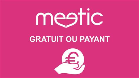 meetic gratuit ou payant|Meetic cest gratuit ou payant